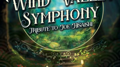 WIND VALLEY SYMPHONY – TRIBUTE TO JOE HISAISHI